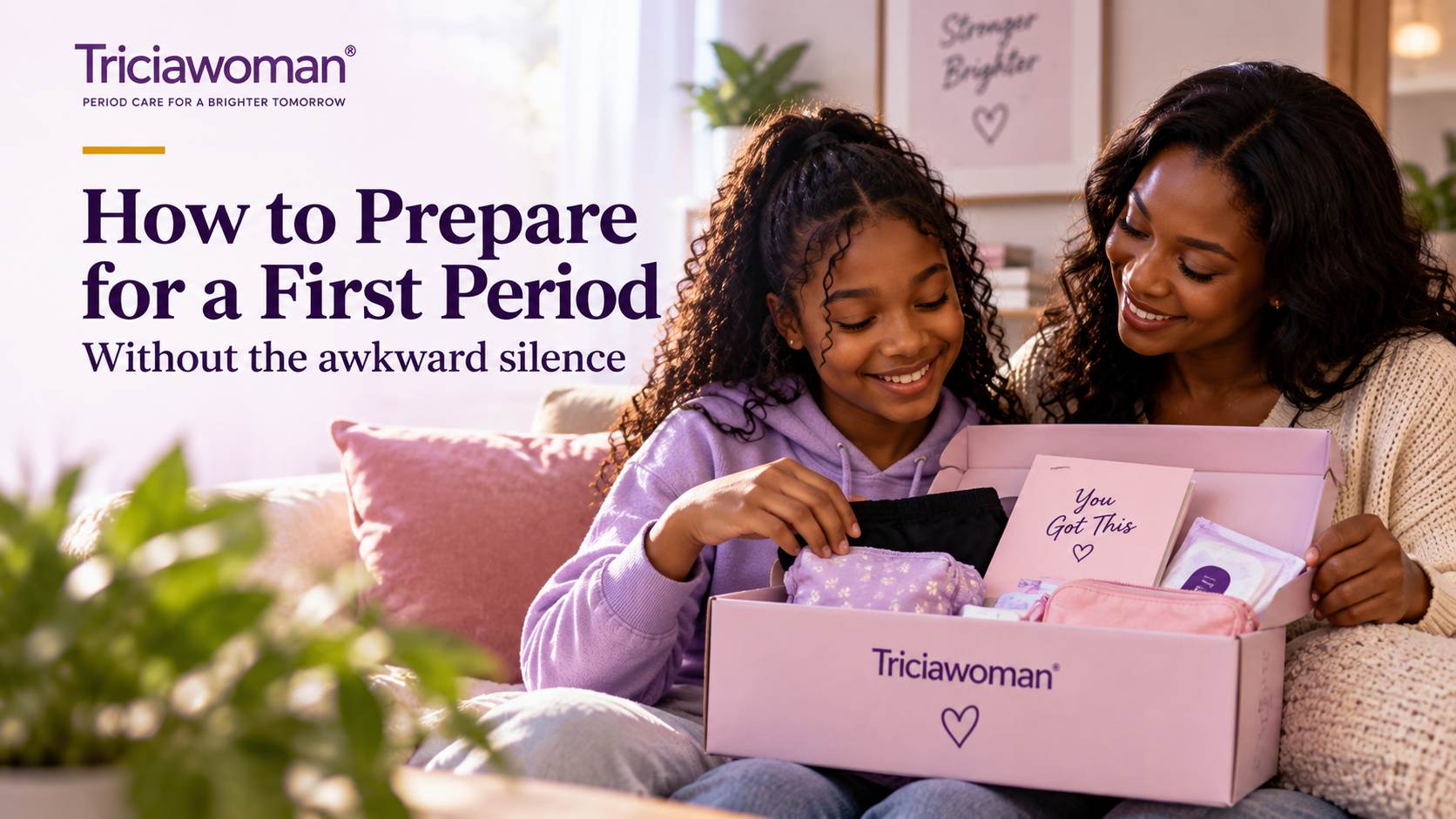 preparing for her first period together